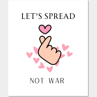 let's spread love not war Posters and Art